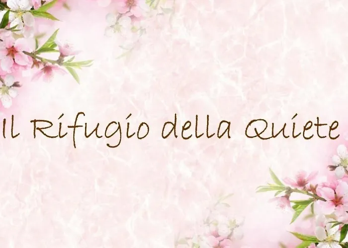 Il Rifugio Della Quiete * Шикли
